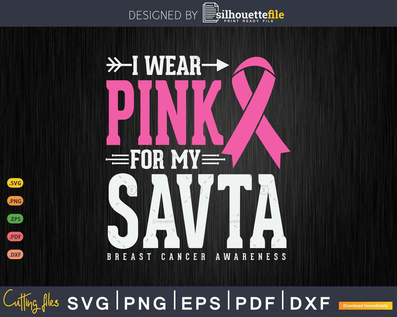 I wear Pink for my Savta Grandma Breast Cancer Awareness