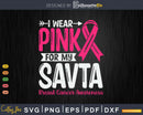 I wear Pink for my Savta Grandma Svg & Png
