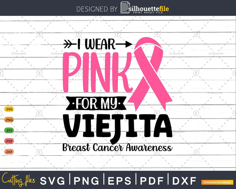 I wear Pink for my Viejita Survivor Svg T-shirt Design