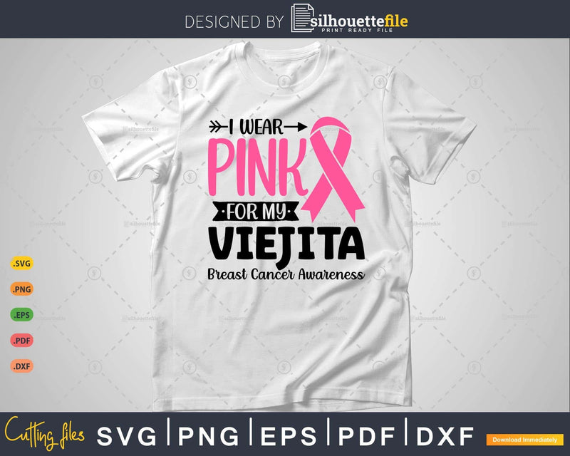 I wear Pink for my Viejita Survivor Svg T-shirt Design