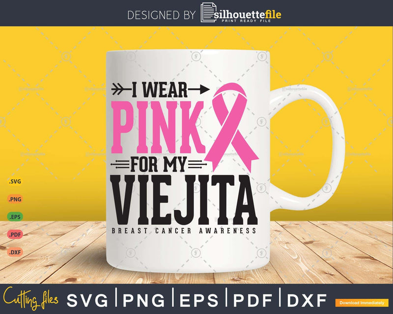 I wear Pink for my Viejita Svg T-shirt Design