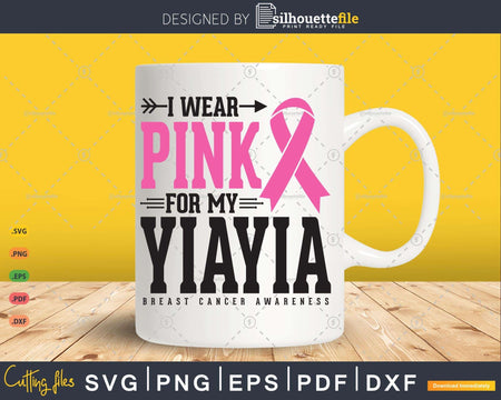 I wear Pink for my YiaYia Svg T-shirt Design