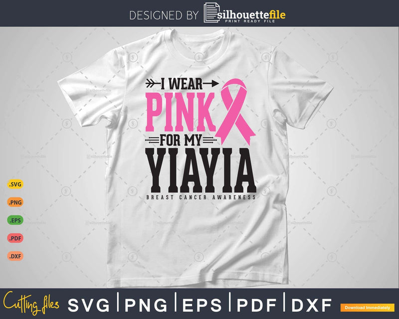 I wear Pink for my YiaYia Svg T-shirt Design