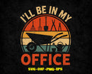 I’ll Be in My Office Garden Lover SVG PNG DXF AI Files