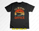 I’ll Be in My Office Garden Lover SVG PNG DXF AI Files