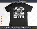 I’m A Proud Daughter Of Retired Marine Corps Veteran Svg