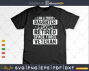 I’m A Proud Daughter Of Retired Space Force Veteran Svg Cut