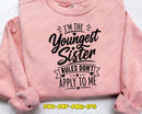 I’m The Youngest Sister Shirt Rules Don’t Apply to Me SVG