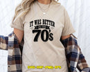 It Was Better In The 70s SVG PNG Cricut Files