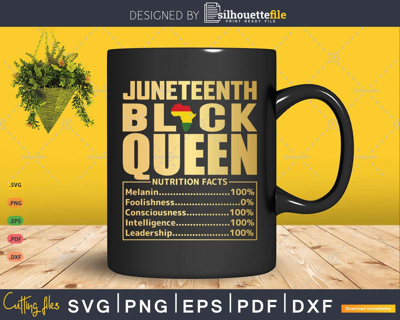 Juneteenth Black Queen Nutritional Facts Freedom Day