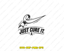 Just Cure It Breast Cancer Awareness SVG Cut File
