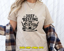 Just Resting My Eyes SVG Cut File & Sublimation for Cricut