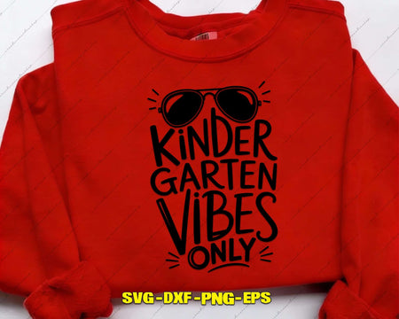 Kindergarten Vibes Only SVG Cut File for Cricut Silhouette