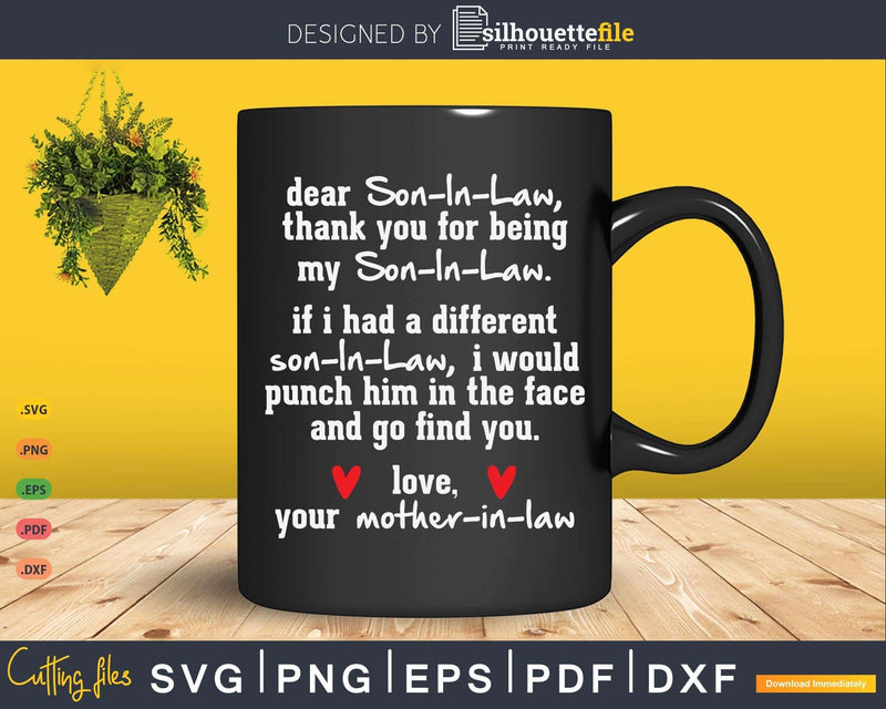 Love Your Mother-In-Law Svg Mug Son-In-Law Gift