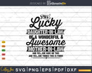 Lucky daughter-in-law of awesome mother-in-law Svg T-shirt