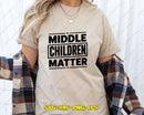 Middle Children Matter SVG Cut File for Cricut Silhouette