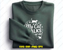 My Cat Walks All Over Me Lovers Svg Png Digital Cut Files