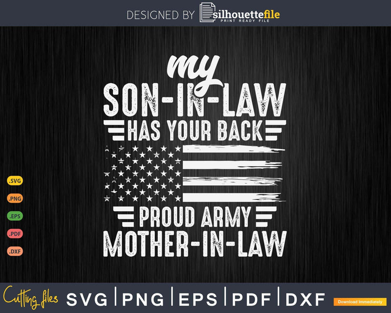 My Son-in-law Has Your Back Proud Army Mother-in-law Veteran