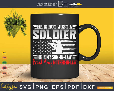 My Son-In-Law Is A Soldier Proud Army Mother-In-Law Gift