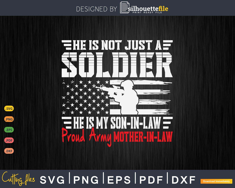 My Son-In-Law Is A Soldier Proud Army Mother-In-Law Gift