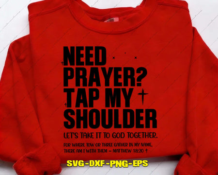 Need Prayer Tap My Shoulder SVG Cut File for Cricut