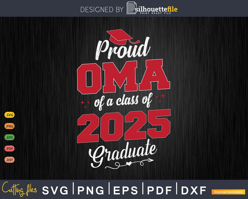 Oma Proud 2025 Graduate SVG Digital Artwork