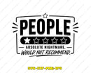 People Absolute Nightmare SVG Funny Introvert Cut File