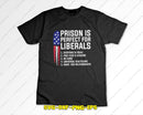 Prison is Perfect for Liberals Svg Png Digital Cutting Files