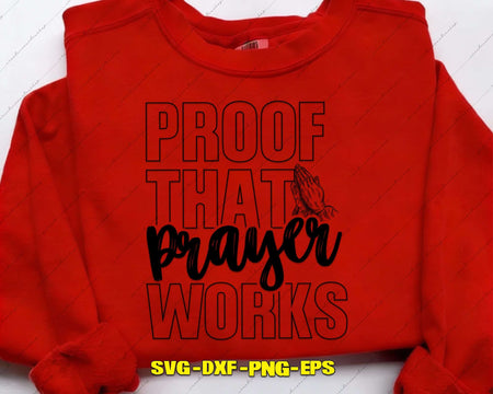 Proof that Prayer Works SVG Cut File for Cricut Silhouette