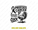 Prostate Cancer Messed with The Wrong Cock Awareness SVG
