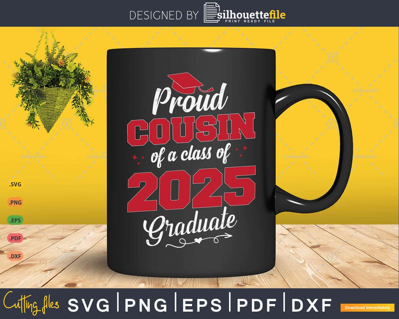 Proud Cousin 2025 Graduate SVG Digital Artwork