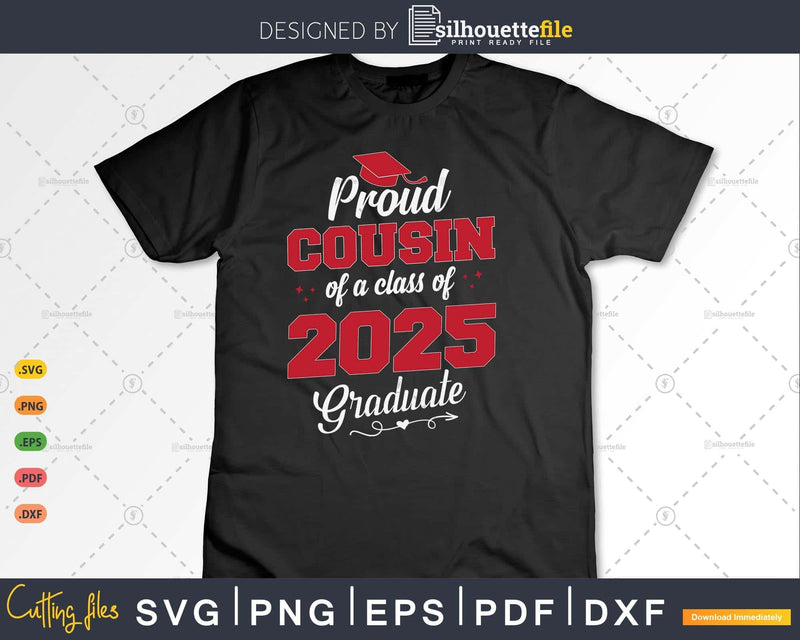 Proud Cousin 2025 Graduate SVG Digital Artwork