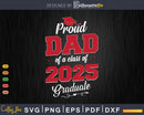 Proud Dad 2025 Graduate SVG Digital Artwork