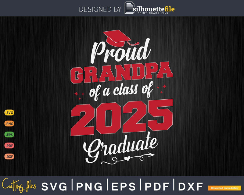 Proud Grandpa 2025 Graduate SVG Digital Artwork