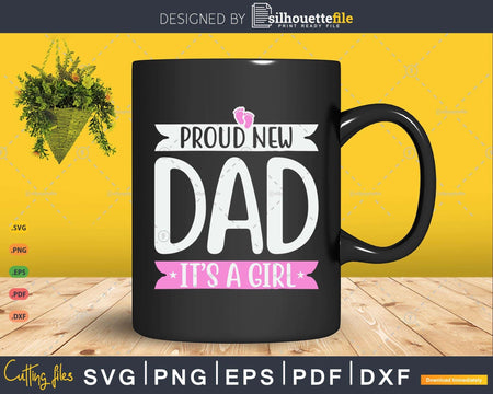 Proud new dad it’s a Girl cute Baby Funny fathers day New