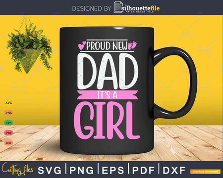 Proud New Dad It’s A Girl Gifts Funny Fathers Day