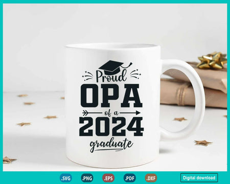 Proud Opa Class of 2024 Senior Graduate Fathers day 24 Grad