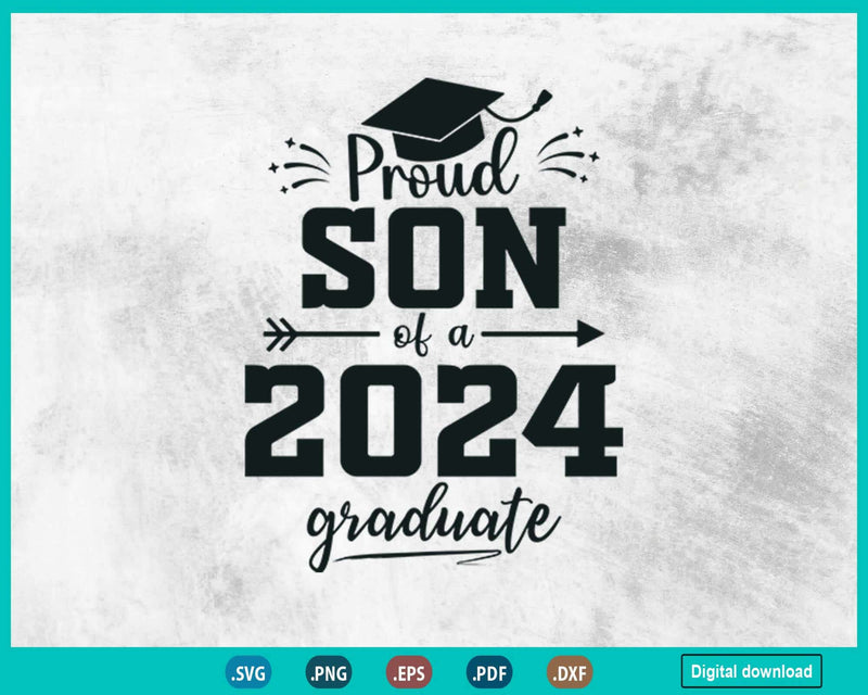 Proud Son Class of 2024 Senior Graduate Fathers Day 24 Grad