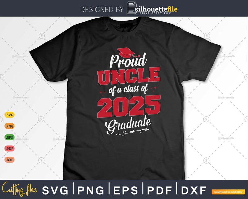 Proud Uncle 2025 Graduate SVG Digital Artwork