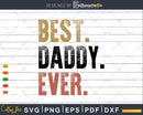 Retro Distressed Best Daddy Ever Fathers Day Gift