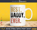 Retro Distressed Best Daddy Ever Fathers Day Gift