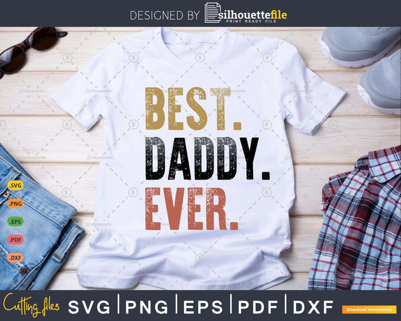 Retro Distressed Best Daddy Ever Fathers Day Gift