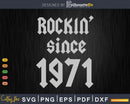 Rockin Since 1971 Classic Rock Year of Birth 52nd Birthday