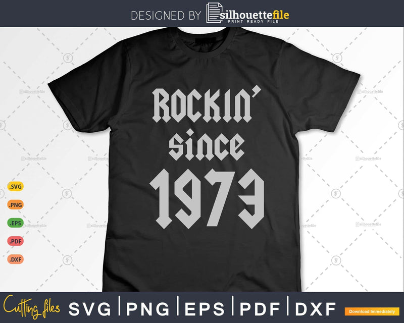 Rockin Since 1973 Classic Rock Year Of Birth 50th Birthday