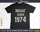 Rockin Since 1974 Classic Rock Year Of Birth 49th Birthday
