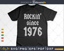 Rockin Since 1976 Classic Rock Year Of Birth 47th Birthday