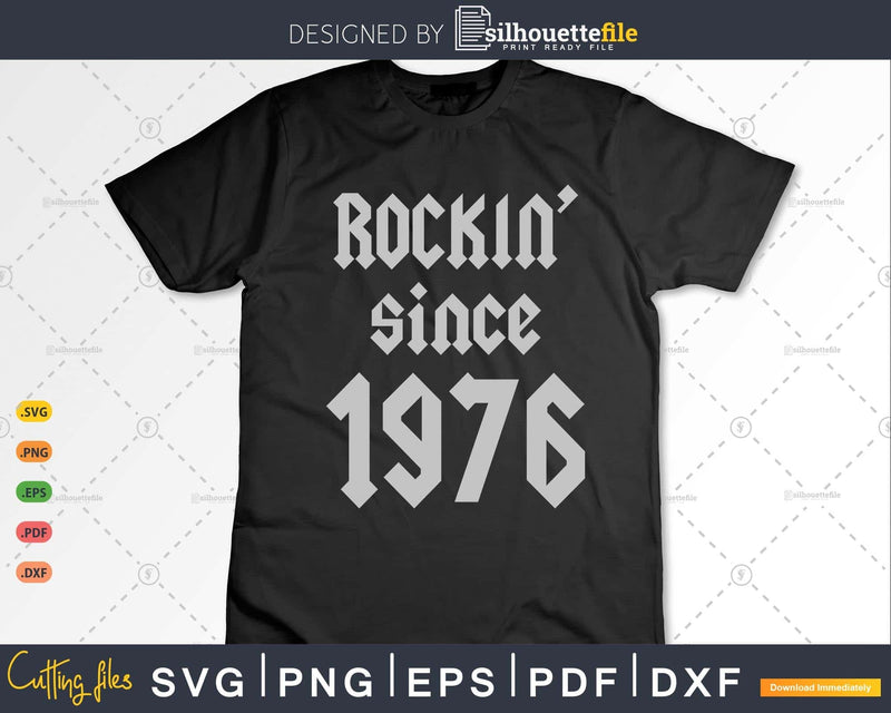 Rockin Since 1976 Classic Rock Year Of Birth 47th Birthday