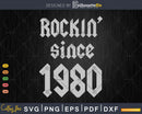 Rockin Since 1980 Classic Rock Year Of Birth 43rd Birthday