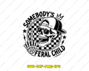 Somebody’s Feral Child Skull Skeleton Svg Png Cutting Files