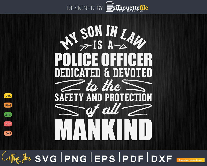Son in Law Police Officer Shirt Gift For Mother-in-Law